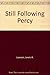 Still Following Percy by Lewis A. Lawson