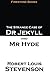 The Strange Case of Dr Jekyll and Mr Hyde