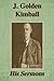 J. Golden Kimball: His Sermons