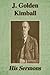 J. Golden Kimball: His Sermons