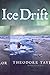 Ice Drift: A Gripping Arctic Tale About Brothers' Survival for Children (Ages 8-12)