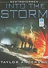 Into the Storm Into the Storm by Taylor Anderson Into the Storm Into the Storm by Taylor Anderson