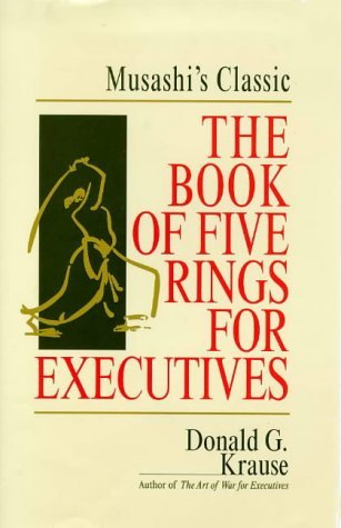 The Book of Five Rings for Executives: Musashi's Classic Book of Competitive Tactics (Hardcover)