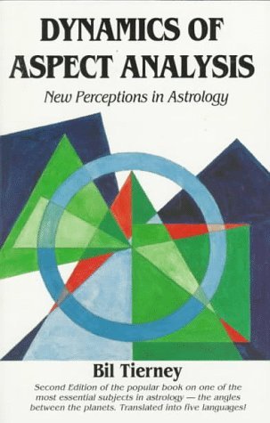 Dynamics of Aspect Analysis: New Perceptions in Astrology (Paperback)