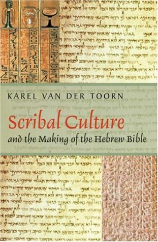 Scribal Culture and the Making of the Hebrew Bible (Hardcover)