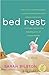 Bed Rest: A Witty Novel for Fans of Sophie Kinsella About a Lawyer's Pregnancy Adventures