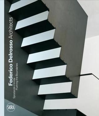 Federico Delrosso Architects: Pushing the Boundaries