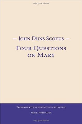 John Duns Scotus: Four Questions on Mary (Paperback)
