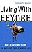 Living With Eeyore: How to ...