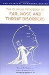 Clinical Handbook of Ear, Nose and Throat Disorders (Clinical Handbook Series)
