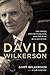 David Wilkerson by Gary Wilkerson David Wilkerson by Gary Wilkerson