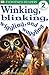 Winking, Blinking, Wiggling & Waggling (Level 2: Beginning to Read Alone)