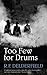 Too Few for Drums by R.F. Delderfield