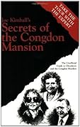 Secrets of the Congdon Mansion: The Unofficial Guide to Glensheen and the Congdon Murders (Minnesota)