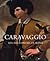 Caravaggio and His Followers in Rome