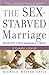 The Sex-Starved Marriage: B...