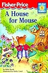 A House for Mouse by Babs Shook
