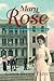 Mary Rose: The Evolution of Love and Medicine in Victorian New Orleans