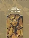 Egypt: Land of the Pharaohs