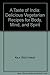 A Taste of India: Delicious Vegetarian Recipes for Body, Mind, and Spirit