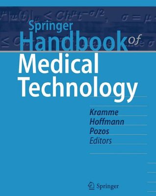 Springer Handbook of Medical Technology (Springer Handbooks)