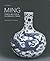 MING: Porcelain for a Globa...