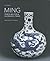 MING: Porcelain for a Globalised Trade