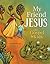 My Friend Jesus by Kathryn Slattery