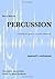 How to Write for PERCUSSION by Samuel Z. Solomon