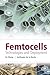 Femtocells: Technologies and Deployment