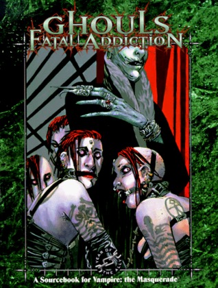 Ghouls: Fatal Addiction (Paperback)