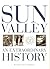 Sun Valley: An Extraordinary History