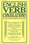 English Verb Conjugations: 123 Irregular Verbs Fully Conjugated