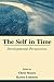 The Self in Time: Developmental Perspectives