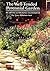 The Well-Tended Perennial Garden by Tracy DiSabato-Aust The Well-Tended Perennial Garden by Tracy DiSabato-Aust