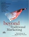 Beyond Traditional Marketing: Innovations in Marketing Practice (IMD Executive Development Series Book 9)