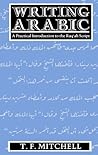 Writing Arabic: A Practical Introduction to Ruq'ah Script Writing Arabic: A Practical Introduction to Ruq'ah Script