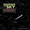 Mapping the Sky: The Essential Guide for New Astronomers