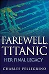 Farewell, Titanic...