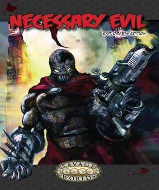 Necessary Evil: Explorer's Edition (Savage Worlds, S2P10011)