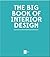 The Big Book of Interior Design by Maria Vittoria Capitanucci
