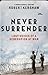 Never surrender  by Robert Kershaw