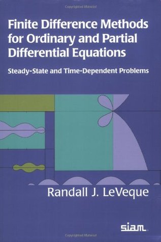 Finite Difference Methods for Ordinary and Partial Differential Equations: Steady-State and Time-dependent Problems (Paperback)