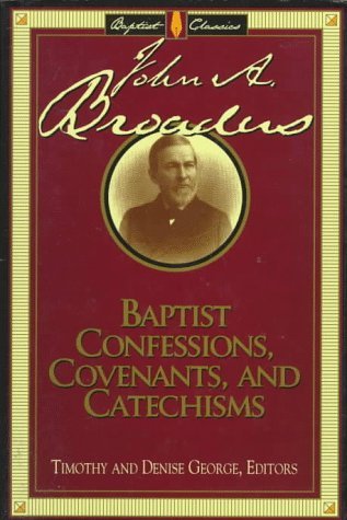 Baptist Confessions, Covenants, and Catechisms (Hardcover)