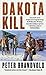 Dakota Kill by Peter Brandvold