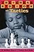 The Chess Kid's Book of Tactics by David MacEnulty