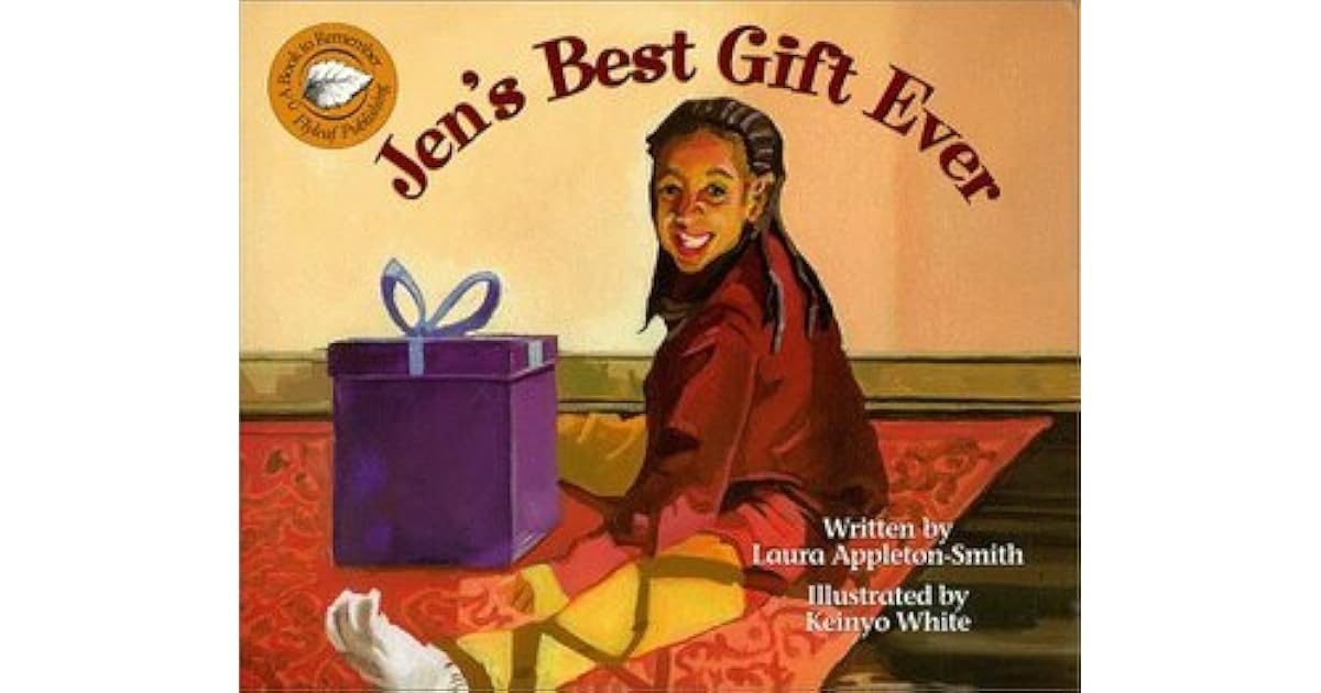Jen's Best Gift Ever (Books to Remember) by Laura AppletonSmith