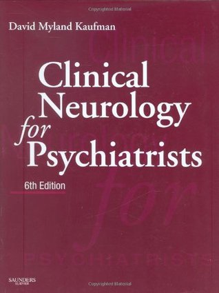 Clinical Neurology for Psychiatrists, 6th Edition (Hardcover)