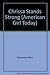 Chrissa Stands Strong (American Girl Today)