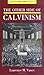 The Other Side of Calvinism